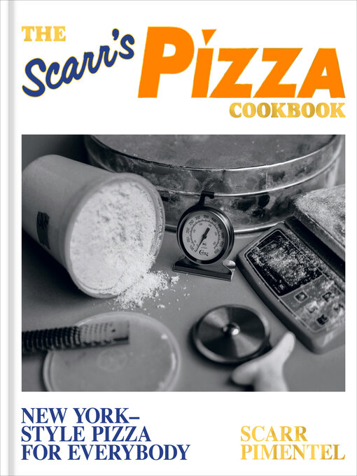 Title details for The Scarr's Pizza Cookbook by Scarr Pimentel - Available
